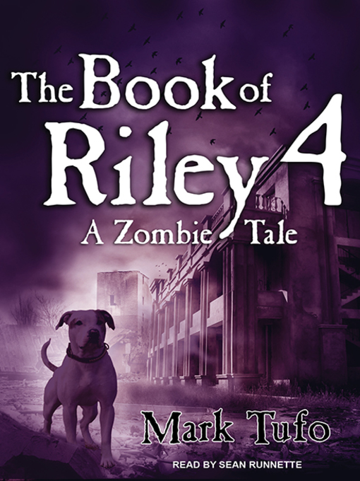 Title details for The Book of Riley 4 by Mark Tufo - Wait list